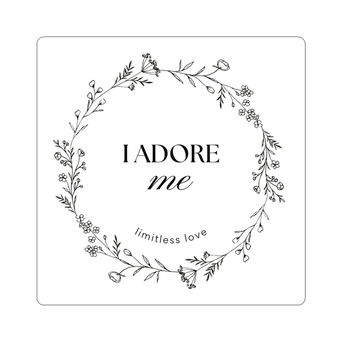 I ADORE ME- Limitless Love Sticker