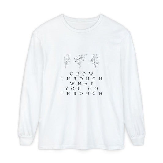 Motivational Long Sleeve T-Shirt - "Grow Through What You Go Through"